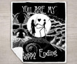 
	You Are My Happy Ending Blanket - Gift For Husband/Wife - Anniversary Gift, Birthday Gift, Christmas Gift, Valentine Gift, Funny Gift, Haloween Gift