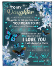Butterflies I Will Always Be There To Support You To Daughter Fleece Blanket Sherpa Blanket