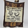 There Was A Woman Who Really Loved Dogs And Tennis Great Gift For Friends Sherpa Blanket