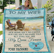 Valentine'S Day Gift, Gifts For Her, Personalized To My Wife Our Home Ain'T No Castle Fleece Blanket