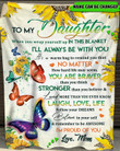 Personalized To My Daughter Follow Your Dreams Butterfly Fleece Blanket