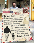 To My Son If There Ever Comes A Day I Will Stay There Love Dad Fleece Quilt Blanket Personalized Customized Home Bedroom Decor Gift
