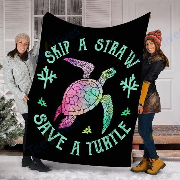Customs Blanket Sea Turtle Skip A Straw Save A Turtle Blanket - Fleece Blanket