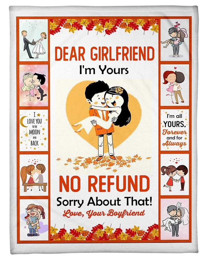 Boyfriend Gift For Girlfriend Blanket I'M Yours No Refund Sorry About That Fleece Blanket