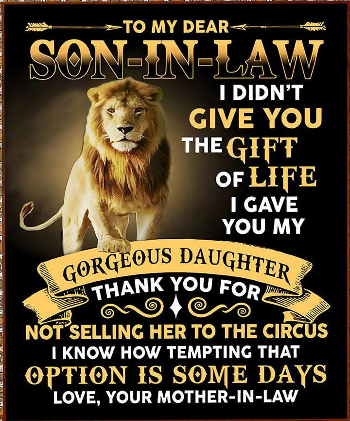 To My Dear Son-In-Law I Didn’T Give You The Gift Of Life Mother-In-Law Lion Black Premium Quilt Blanket Size Throw, Twin, Queen, King, Super King