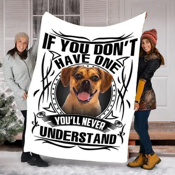 Puggle Dog You Will Never Understand Printed Fleece Blanket