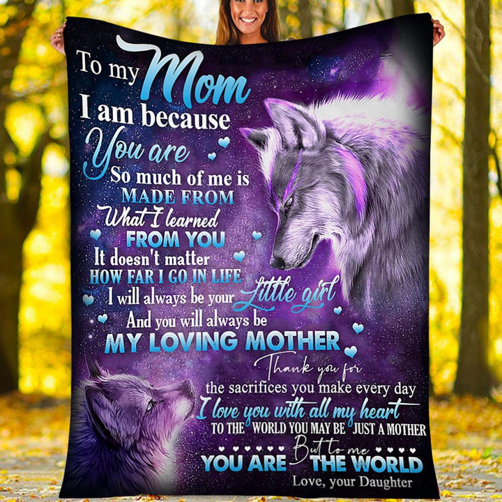 To My Mom You Are The World To Me Love Your Daughter Wolf Blanket Bedgag™