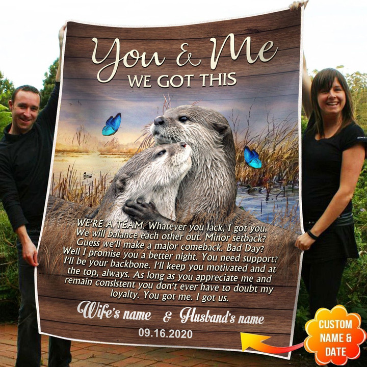 Personalized Names And Date You And Me We Got This Otter Couple Gifts, Valentine Gifts Cozy Fleece Blanket, Sherpa Blanket