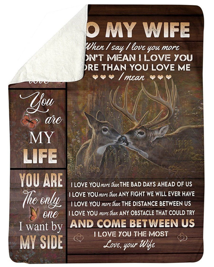 The Only One I Want By My Side Deer Fleece Blanket Gift For Wife Sherpa Blanket