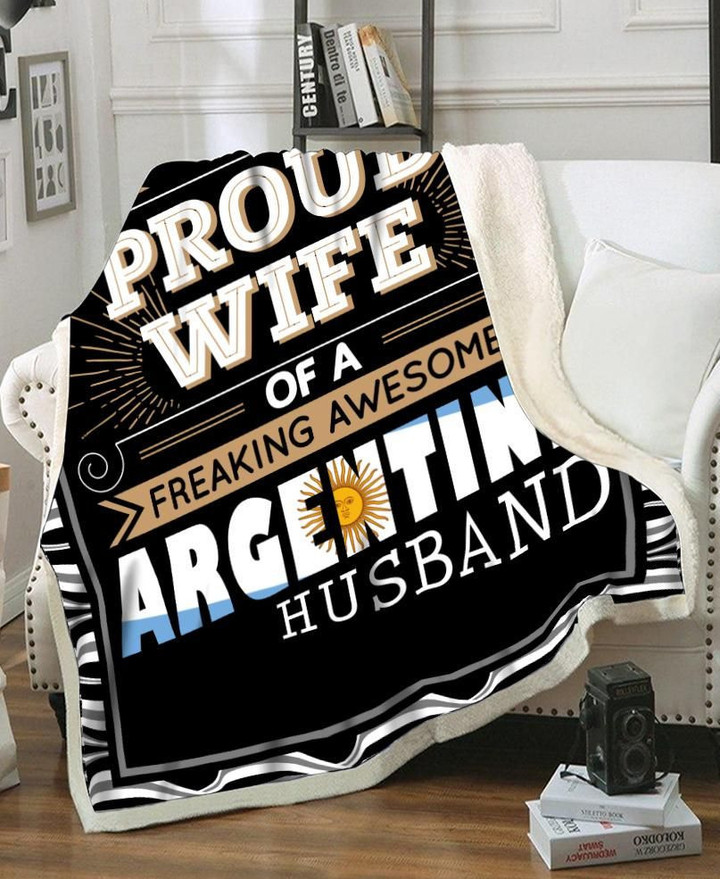 Proud Wife Of Awesome Argentine Husband Love Special Couple Valentine Gift Fleece Blanket