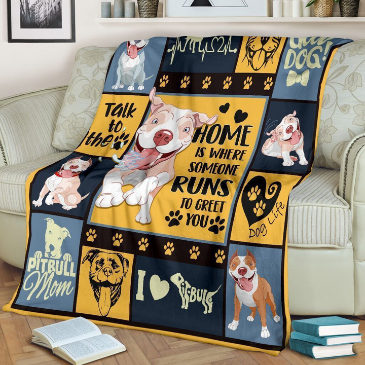 
	Dog Blanket Home Is Where Someone Runs Pitbull Dog Fleece Blanket
