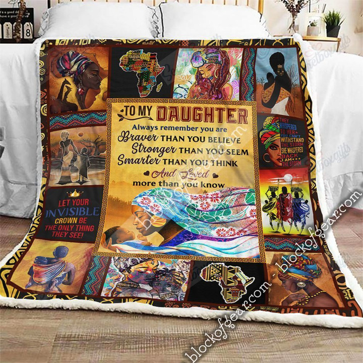 My Daughter You Are Braver Than You Believe Black Woman Gs-Cl-Ld3112 Fleece Blanket