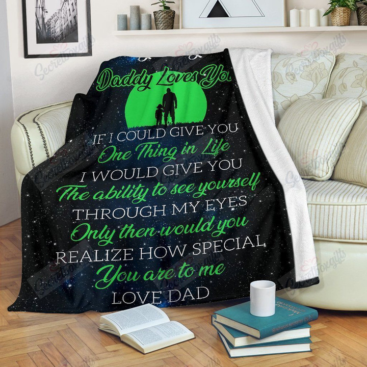 To My Daughter Daddy Loves You Green Xa0601754Cl Fleece Blanket