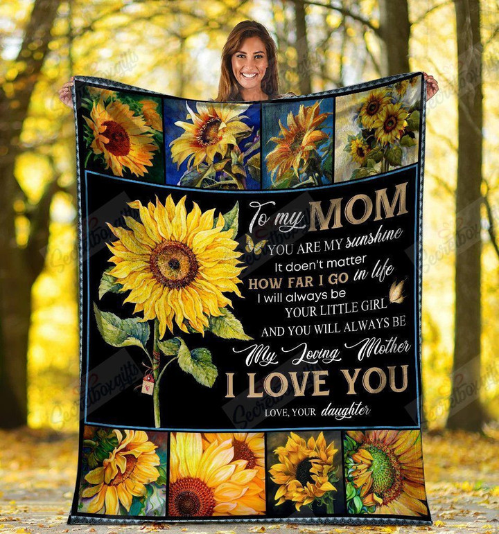 To My Mom You Are My Sunshine Sunflower Hippie Gs-Cl-Ld0106 Fleece Blanket