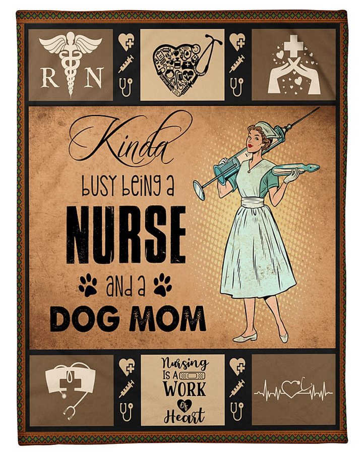 Kinda Nurse And Dog Mom Work With Heart I Love My Job Fleece Blanket