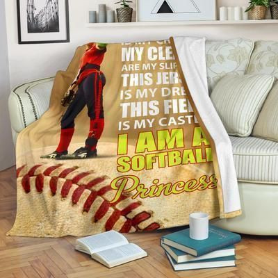 I Am A Softball Princess Cla1412476F Sherpa Fleece Blanket