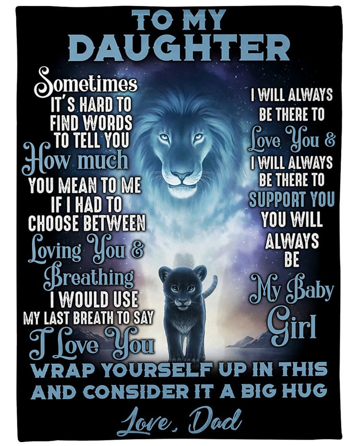 Daughter Quilt To My Daughter Somtimes It’S Hard To Find Dad Lions Black Premium Quilt Blanket Size Throw, Twin, Queen, King, Super King