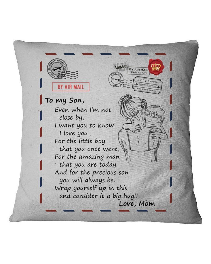 To My Son Even When I'M Not Close By Fleece Blanket Pillow Cover