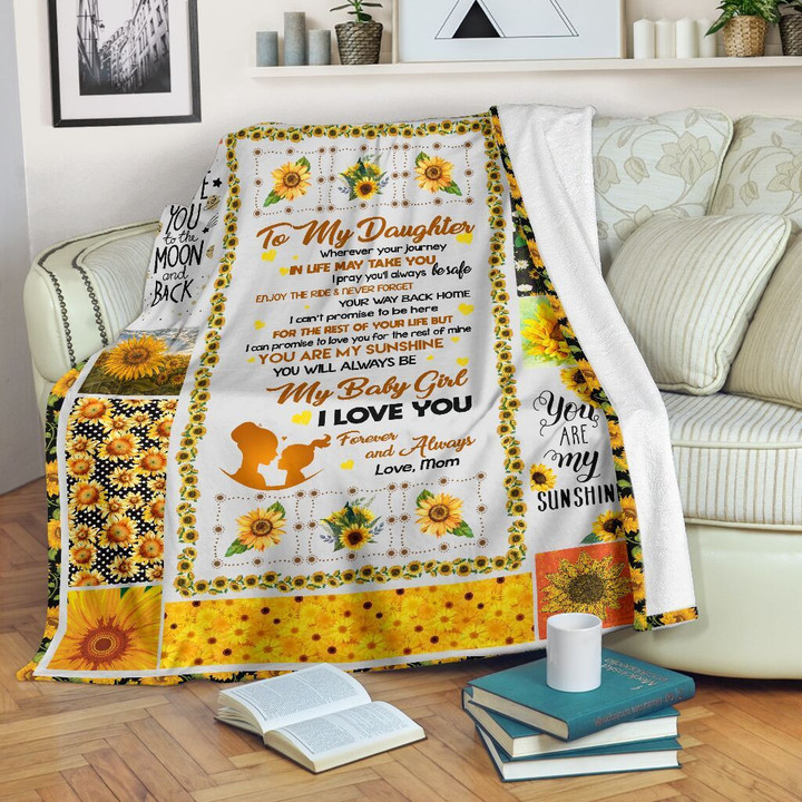Always Be My Baby Girl Sunflower Fleece Blanket Gift For Daughter Fleece Blanket