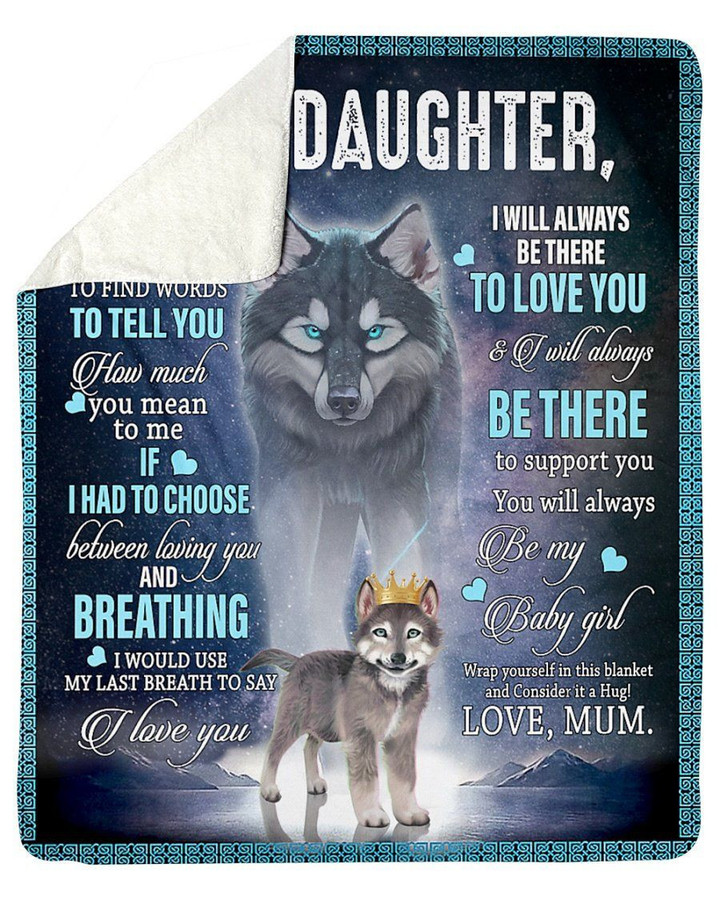 To My Daughter Gift From Mum Wolfs Fleece Blanket Sherpa Blanket