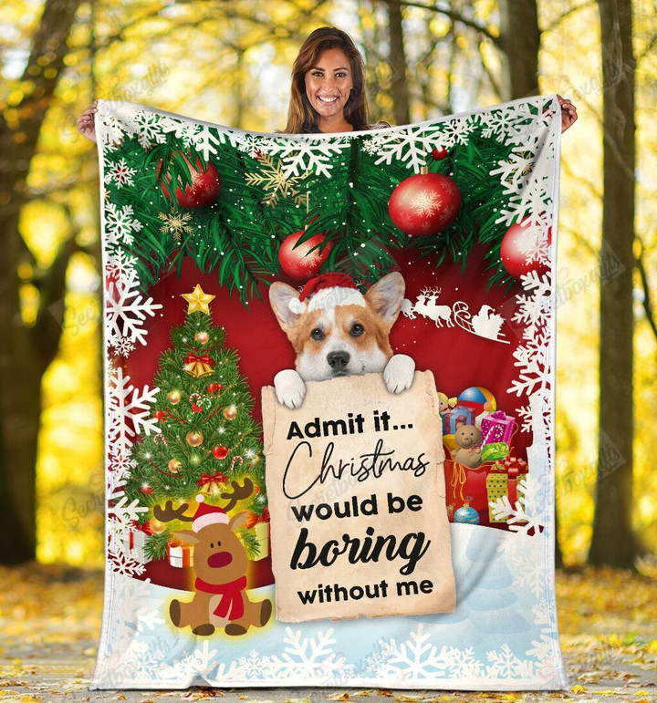 Christmas Would Be Boring Without Corgi Yw0701332Cl Fleece Blanket