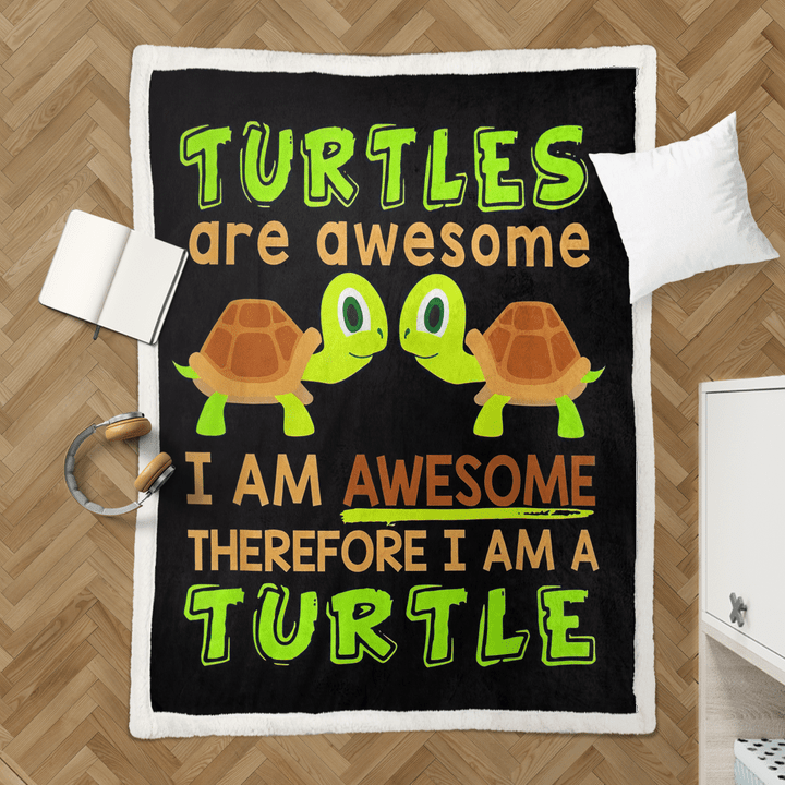 Turtles Are Awesome I Am Awesome Sherpa Blanket