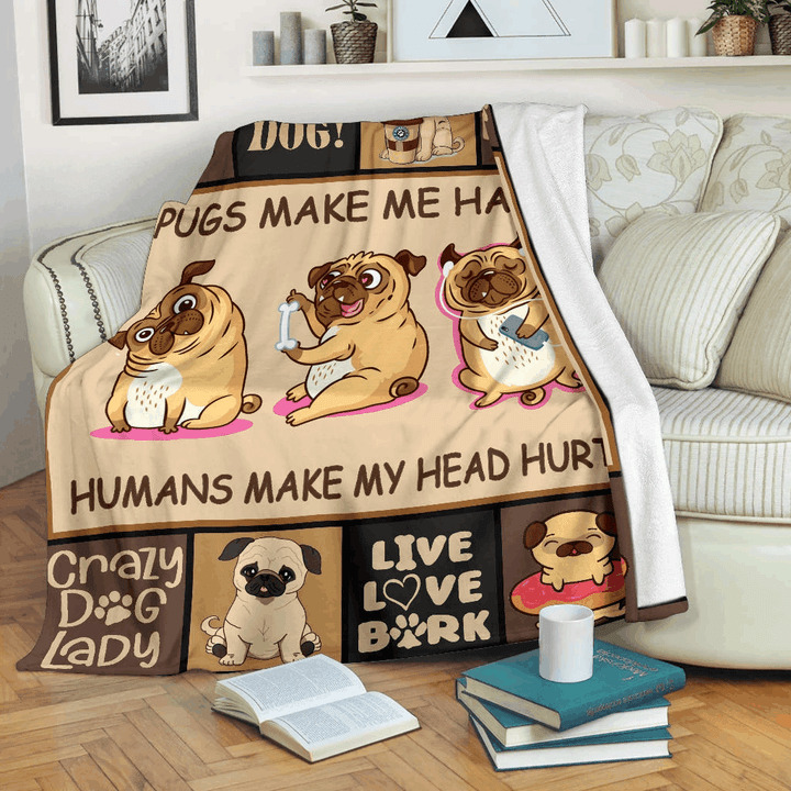 Make Me Happy And Head Hurt Pug Sherpa Fleece Blanket Rrpu