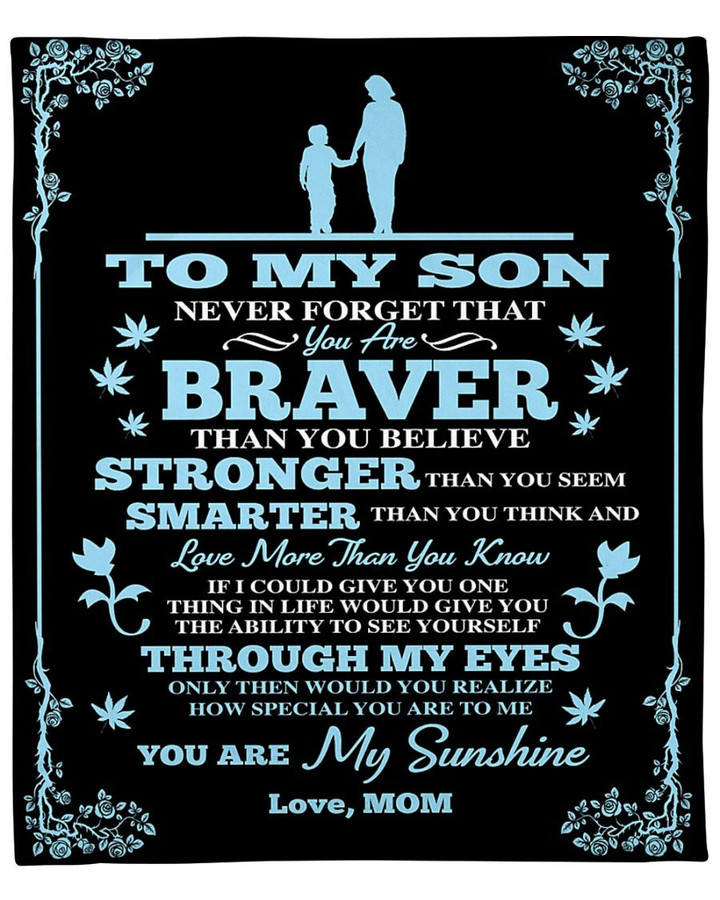 Personalized Blanket To My Son Never Forget That You Are Braver Than You Believe Fleece Blanket