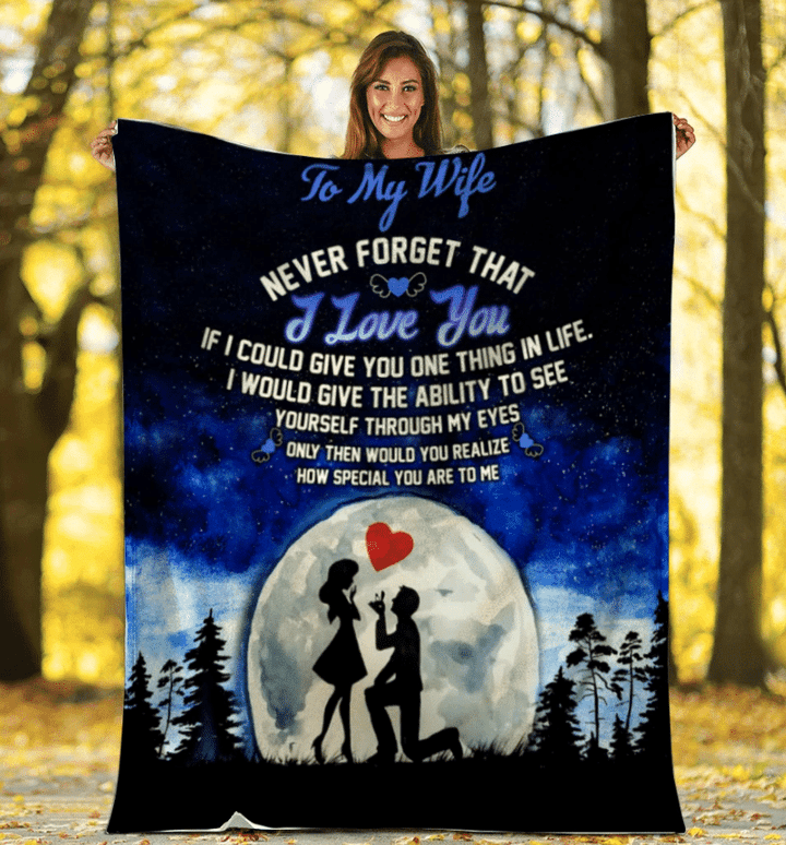 Personalized Blanket To My Wife Never Forget That I Love You If I Could Give You One Thing In Life Fleece Blanket