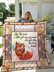 Fox And She Loved A Little Girl Very Much Even More Than She Loved Herself Quilt Blanket Great Customized Blanket Gifts For Birthday Christmas Thanksgiving
 
190+ Customer Reviews