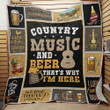 Country Music And Beer That'S Why I'M Here Quilt Blanket Great Customized Blanket Gifts For Birthday Christmas Thanksgiving
