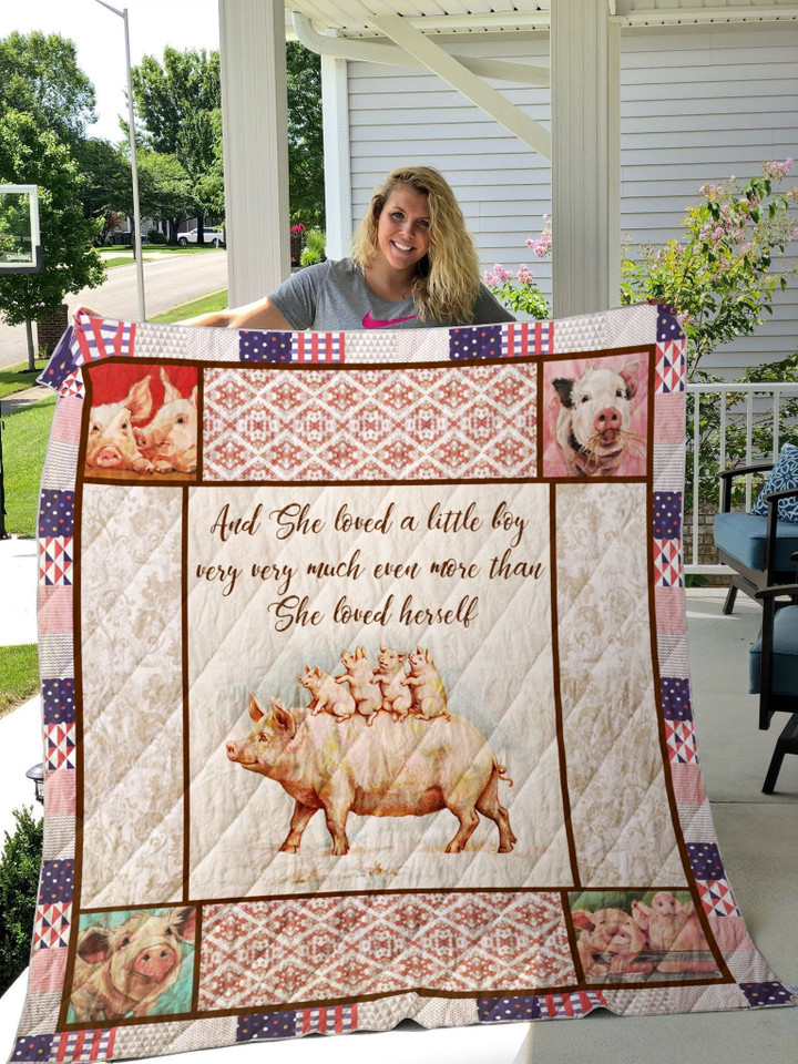 Pig And She Loved A Little Boy Very Much More Than She Loved Herself Quilt Blanket Great Customized Blanket Gifts For Birthday Christmas Thanksgiving