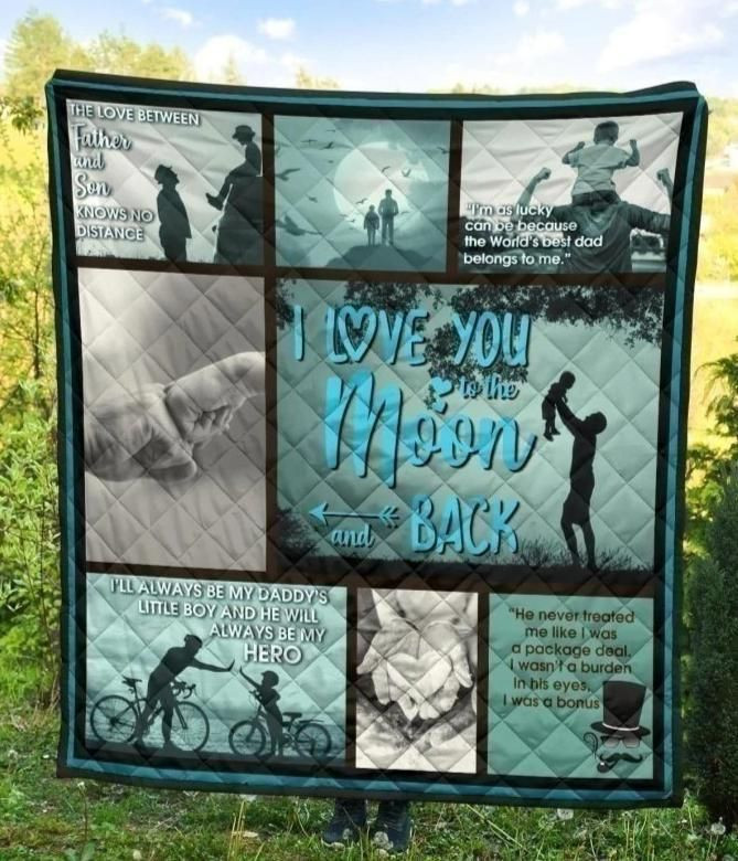 Father And Son I Love You To The Moon And Back Quilt Blanket Great Customized Gifts For Birthday Christmas Thanksgiving