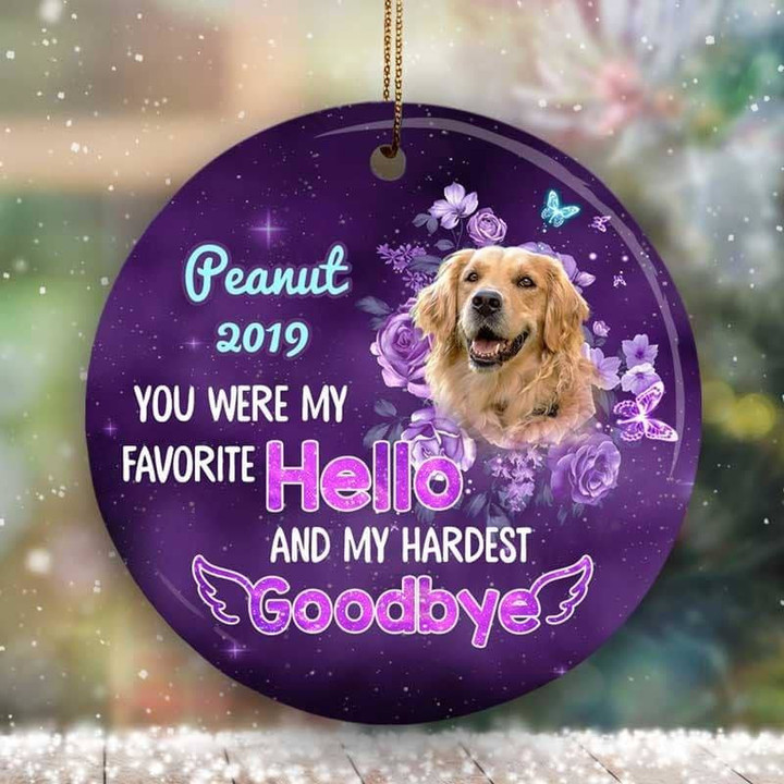 
	Favorite Hello Hardest Goodbye Dogs Memorial Circle Ornament