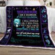 Warrior I Am A Warrior I Will Never Stop Fighting Cla1712241F Sherpa Fleece Blanket