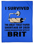 Toilet Paper Shortage Of 2020 Being Quarantined With My Brit Personalized Nation Fleece Blanket