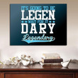 1 Panel How I Met Your Mother Legendary Quote Wall Art Canvas