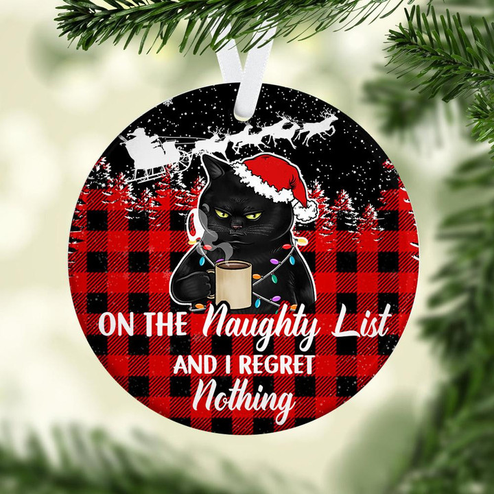 On The Naughty List And I Regret Nothing Ceramic Ornament