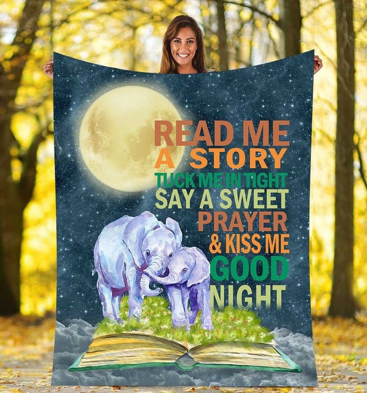 Read Me A Story Tuck Me In Tight Say A Sweet Prayer And Kiss Me Good Night Fleece Blanket Great Customized Blanket Gifts For Birthday Christmas Thanksgiving