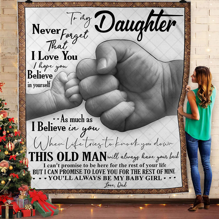 To My Daughter - I Hope You Believe In Yourself - You'll Always Be My Baby Girl Quilt Blanket