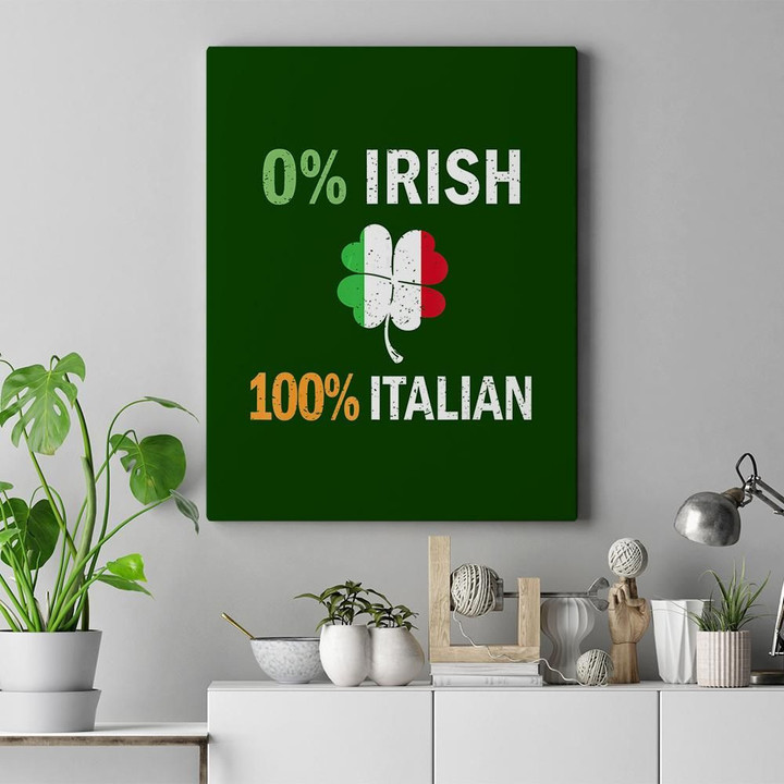 0 Irish 100 Italian Italy Flag Shamrock Vintage St Patrick'S Day Gifts Matte Canvas