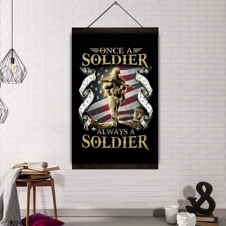 (Cv209) Soldier Hanging Canvas - Once A Soldier Always A Soldier.