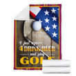 Golf I Just Wanna Drink Beer And Play Golf Sherpa Fleece Blanket Perfect Gifts For Skating Lovers Great Customized Blanket For Birthday Christmas Thanksgiving