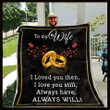 Personalized Rings To My Wife From Husband I Loved You Then I love You Still Always Have Always Will Sherpa Fleece Blanket Great Customized Blanket Gifts For Birthday Christmas Thanksgiving