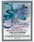 Personalized Dragon To My Son From Mom I Hope You Believe In Yourself As Much As I Believe In You Fleece Blanket Great Customized Gifts For Birthday Christmas Thanksgiving
