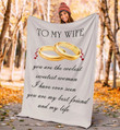 Personalized To My Wife Fleece Blanket You Are Sweetest Woman Great Customized Blanket Gifts For Birthday Christmas Thanksgiving Perfect Gifts For Mother's Day