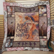 Ballet Dancer Dance To The Beat Of Your Dreams Quilt Blanket Great Customized Blanket Gifts For Birthday Christmas Thanksgiving