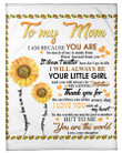 To My Mom Blanket You Are The World Sunflower Blanket Personalized Blanket Happy Women's Day Gifts Mother's Day Gifts