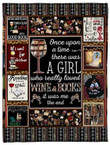 There Was A Girl Who Really Loved Wine And Books Fleece Blanket Great Customized Gifts For Birthday Christmas Thanksgiving
