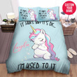 Personalized I'm Used To It From The Unicorn Duvet Cover Bedding Set